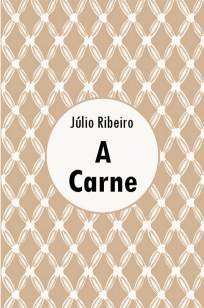 Baixar A Carne - Júlio Ribeiro ePub PDF Mobi ou Ler Online