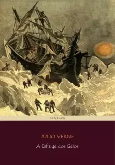 Baixar Livro A Esfinge dos Gelos - Julio Verne em ePub PDF Mobi ou Ler Online