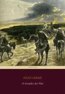 Baixar Livro A Invasão do Mar - Julio Verne em ePub PDF Mobi ou Ler Online