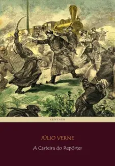 A Carteira do Repórter  -  Júlio Verne