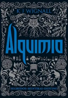 Baixar Livro Alquimia - K. J. Wignall em ePub PDF Mobi ou Ler Online
