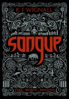 Sangue  -  O Vampiro de Mércia  - Vol.  01  -  K. J. Wignall