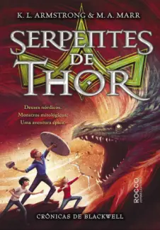 Baixar Livro As Serpentes de Thor - Crônicas de Blackwell - K. L. Armstrong em ePub PDF Mobi ou Ler Online