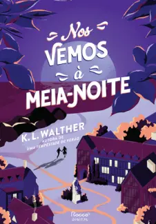 Baixar Livro Nos Vemos à Meia-noite - K. L. Walther em ePub PDF Mobi ou Ler Online