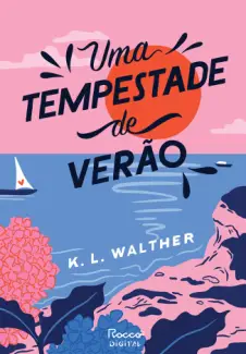 Baixar Livro Uma Tempestade de Verão - K. L. Walther em ePub PDF Mobi ou Ler Online