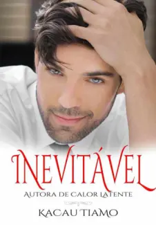 Inevitável  -  Calor Latente  - Vol.  02  -  Kacau Tiamo