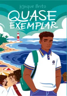 Baixar Livro Quase Exemplar - Kaique Brito em ePub PDF Mobi ou Ler Online