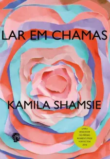 Baixar Livro Lar em chamas - Kamila Shamsie em ePub PDF Mobi ou Ler Online