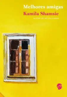 Baixar Livro Melhores Amigas - Kamila Shamsie em ePub PDF Mobi ou Ler Online