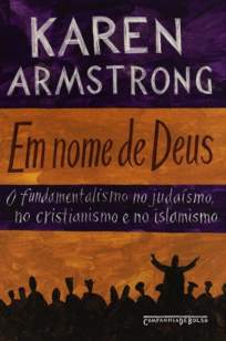 Baixar Em Nome de Deus - Karen Armstrong ePub PDF Mobi ou Ler Online