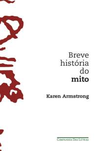 Baixar Livro Breve História do Mito - Karen Armstrong em ePub PDF Mobi ou Ler Online