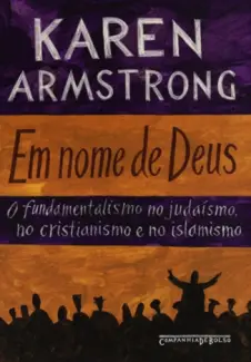 Em Nome de Deus     -  Karen Armstrong   