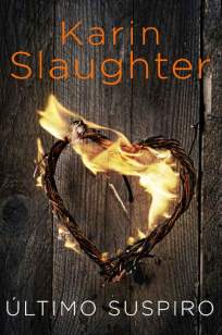 Baixar Livro O Último Suspiro - Karin Slaughter em ePub PDF Mobi ou Ler Online