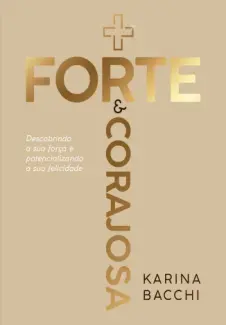 Baixar Livro Mais Forte e Corajosa - Karina Bacchi em ePub PDF Mobi ou Ler Online