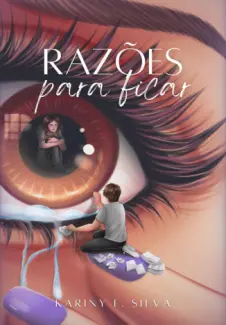 Baixar Livro Razões para Ficar - Kariny E. Silva em ePub PDF Mobi ou Ler Online