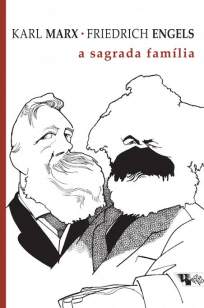 Baixar Livro A Sagrada Família - Karl Marx em ePub PDF Mobi ou Ler Online