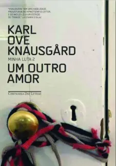Baixar Livro Um Outro amor - Minha Luta Vol. 2 - Karl Ove Knausgard em ePub PDF Mobi ou Ler Online