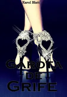 Garota de Grife - Karol Blatt