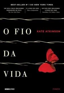 Baixar Livro O Fio da Vida - Kate Atkinson em ePub PDF Mobi ou Ler Online