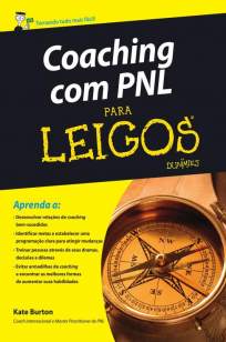 Baixar Coaching Com PNL Para Leigos - Kate Burton ePub PDF Mobi ou Ler Online