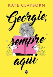 Baixar Livro Georgie, Sempre aqui - Kate Clayborn em ePub PDF Mobi ou Ler Online