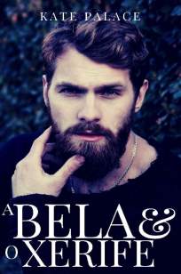Baixar Livro A Bela & o Xerife - Kate Palace em ePub PDF Mobi ou Ler Online