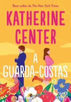 Baixar Livro A Guarda-Costas - Katherine Center em ePub PDF Mobi ou Ler Online