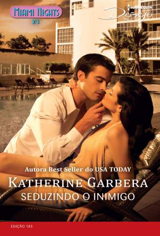 Baixar Seduzindo o Inimigo - Harlequin Desejo Vol. 183 - Katherine Garbera ePub PDF Mobi ou Ler Online