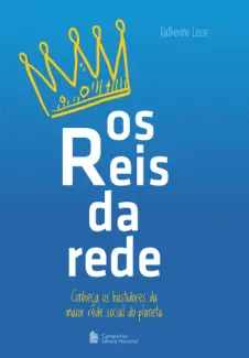 Baixar Livro Os Reis Da Rede - Katherine Losse em ePub PDF Mobi ou Ler Online