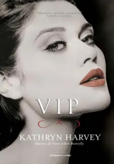 Baixar Livro VIP - Kathryn Harvey em ePub PDF Mobi ou Ler Online