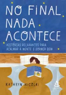 Baixar Livro No Final nada Acontece - Kathryn Nicolai em ePub PDF Mobi ou Ler Online