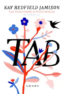 Baixar Livro TAB: Transtorno Afetivo Bipolar - Kay Redfield Jamison em ePub PDF Mobi ou Ler Online
