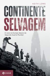 Baixar Livro Continente Selvagem - Keith Lowe em ePub PDF Mobi ou Ler Online