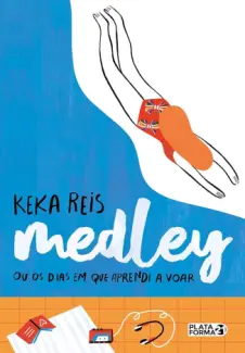 Baixar Livro Medley ou os dias em que aprendi a voar - Keka Reis em ePub PDF Mobi ou Ler Online