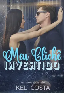Baixar Livro Meu Clichê Invertido - Kel Costa em ePub PDF Mobi ou Ler Online