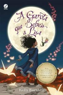 Baixar Livro A Garota que Bebeu a Lua - Kelly Barnhill em ePub PDF Mobi ou Ler Online