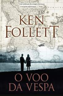 Baixar O Vôo da Vespa - Ken Follett ePub PDF Mobi ou Ler Online