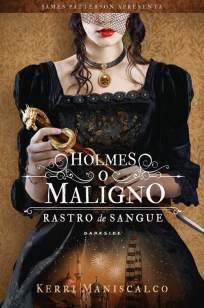 Baixar Livro Holmes, o Maligno - Rastro de Sangue Vol. 4 - Kerri Maniscalco em ePub PDF Mobi ou Ler Online
