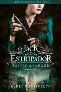 Baixar Livro Jack o Estripador - Rastro de Sangue Vol. 1 - Kerri Maniscalco em ePub PDF Mobi ou Ler Online