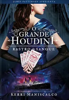 Baixar Livro Rastro de Sangue - O Grande Houdini Vol. 3 - Kerri Maniscalco em ePub PDF Mobi ou Ler Online