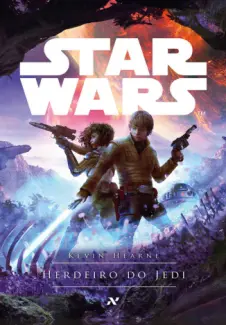 Baixar Livro Star Wars - Herdeiro do Jedi a Mente de um Jovem Jedi - Kevin Hearne em ePub PDF Mobi ou Ler Online