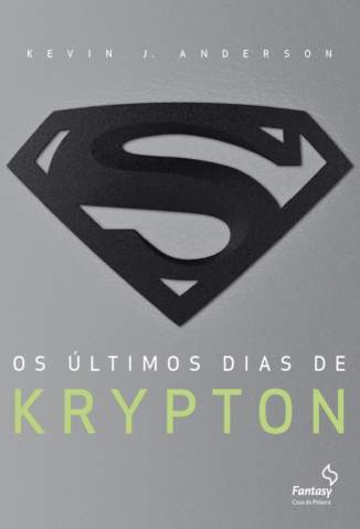 Baixar Os Últimos Dias de Krypton - Kevin J. Anderson ePub PDF Mobi ou Ler Online