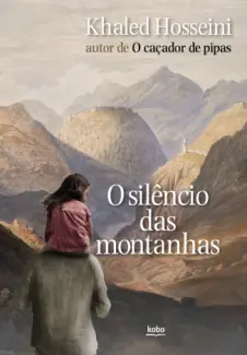 O Silêncio das Montanhas  -  Khaled Hosseini