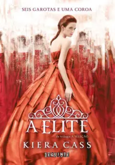  A Elite   -  The Selection   - Vol.  2  -  Kiera Cass