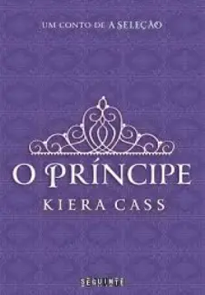 O príncipe  -  The Selection  -  Kiera Cass