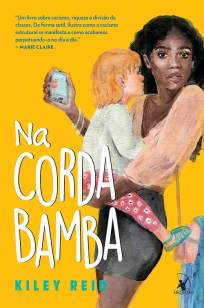 Baixar Livro Na Corda Bamba - Kiley Reid em ePub PDF Mobi ou Ler Online