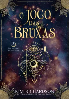 Baixar Livro O Jogo das Bruxas - Bruxas de Nova York Vol. 2 - Kim Richardson em ePub PDF Mobi ou Ler Online