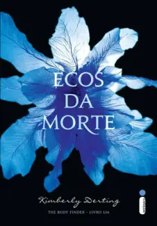 Baixar Livro Ecos da Morte - Kimberly Derting em ePub PDF Mobi ou Ler Online