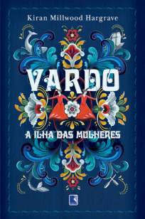 Baixar Livro Vardo: A Ilha das Mulheres - Kiran Millwood Hargrave em ePub PDF Mobi ou Ler Online