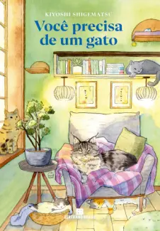Baixar Livro Você Precisa de um gato - Kiyoshi Shigematsu em ePub PDF Mobi ou Ler Online